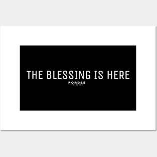 The Blessing is Here Posters and Art